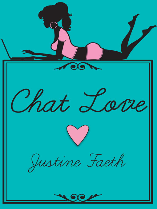 Title details for Chat Love by Justine Faeth - Available